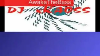 AwakeTheBass (Dubstep) - DJ xKAOSS (Comeback Track).