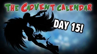 [OLD] Cadvent Calendar: Day 15