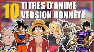 SI LES TITRES DES ANIME ÉTAIENT HONNÊTES