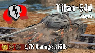 Titan-54d  |  5,7K Damage 3 Kills  |  WoT Blitz Replays