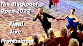 The Blackpool Open 2022 | Final Jive | Professional Latin