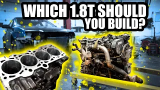 Which 1.8T Should You Build?