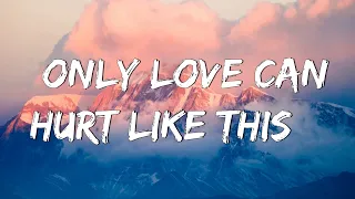 Only Love Can Hurt Like This - Paloma Faith (Lyrics) | Christina Perri, Jason Mraz (Mix Lyrics)