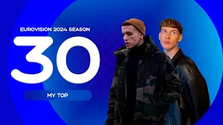 Eurovision 2024 | National Final Season | Top 30