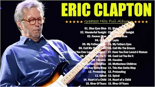 Eric Clapton 💙 Eric Claptop Playlist 2024 -  MIX Songs Collection 🎶