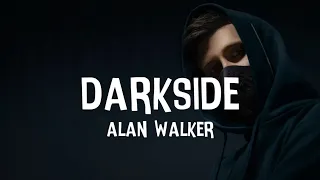 Alan Walker - Darkside ( slowed ) Lyrics