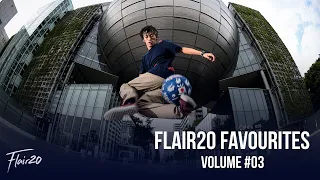 Flair20 Favourites - Volume #03 | Freestyle Football 2020