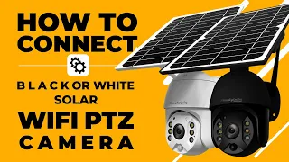 How to Connect WiFi Solar PTZ Camera