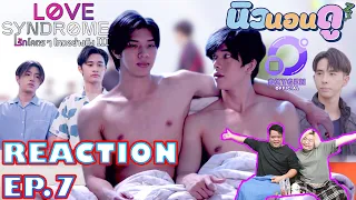 รีแอคชั่น รักโคตรๆ โหดอย่างมึง III EP.7 | REACTION Lovesyndrome III ep.7 |  นิวนอนดู EP.270