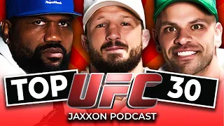 Top 30 UFC Fighters of ALL TIME? | JAXXON PODCAST