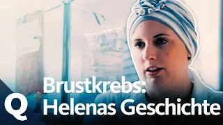 Brustkrebs mit 30: So geht Helena mit der Diagnose um | Quarks