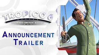 Tropico 6 - Nintendo Switch™ Edition Trailer (DE)