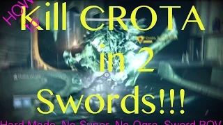 Destiny: Crota's End Hard Raid Kill Crota two swords  NO OGRE!!! No Super