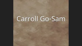 Carroll Go-Sam