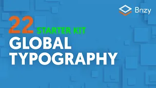 Global Typography Styling | Brizy Cloud 2022, Starter Kit 22