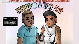 Skomota & Shebeshxt - Mavuso A Tao Tao Ft Naqua SA & Buddy Sax