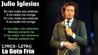 Julio Iglesias - La Gota Fría (Lyrics Spanish-English) (Español-Inglés)