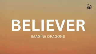 Imagine Dragons - Believer (Lyrics Video)