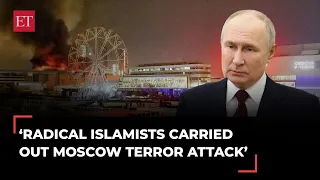 Putin blames 'radical Islamists' behind Moscow attack, links them to Ukraine; Zelenskyy refutes