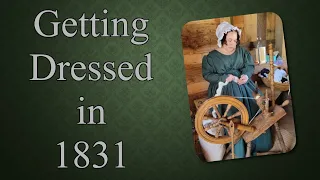 Getting Dressed in the Early 1830s || A Historical Get Ready with Me