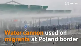 Water cannon used on migrants at Poland border