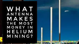 What Antenna Makes the Most Money in Helium Mining?