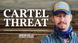 How Cartels in Mexico Prey on Migrants—Jaeson Jones Talks Texas Border Crisis, Trafficking, Fentanyl