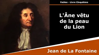 L'Âne vêtu de la peau du Lion - Fables - Jean de La Fontaine