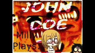 Milly Plays: John Doe - Endings 1, 3, 4, 6, and 7!