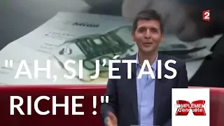 Complément d'enquête. "Ah, si j’étais riche !" - L'intégrale du 12 octobre 2017 (France 2)