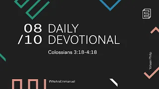 Daily Devotional with Yohaan Philip // Colossians  3:18 - 4:18
