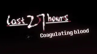 Coagulating Blood - Undertale: Last 27 hours