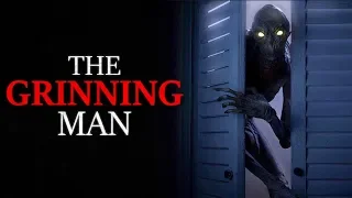 "The Grinning Man" Creepypasta