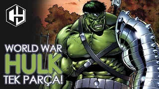 Tek parçada World War Hulk Hikayesi!