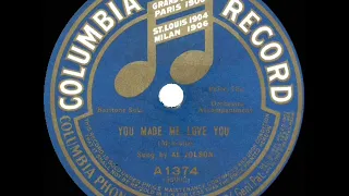 1913 Al Jolson - You Made Me Love You