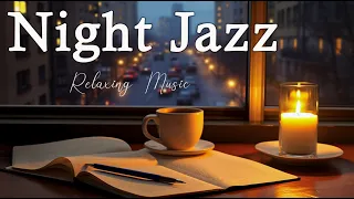 Night Jazz - Relaxing Cozy Piano Jazz Music & Tender Background Jazz Music for study and work