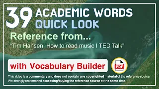 39 Academic Words Quick Look Ref from "Tim Hansen: How to read music | TED Talk"