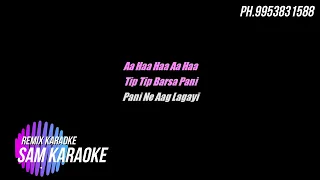 Tip Tip Barsa Paani Remix Karaoke { Free Karaoke }