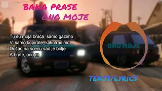 Baka prase - Ono moje (Tekst/Lyrics) (Balkan Audio Spectrum)