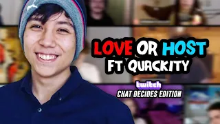 LOVE OR HOST FT. QUACKITY (CHAT DECIDES EDITION)