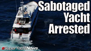 Breaking: Yacht Partially Sunk by Ukrainian Engineer arrested | Ep55 SY News