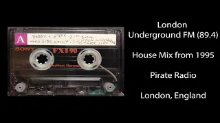 London Underground FM 89.4 House Mix from 1995 - London, England Pirate Radio