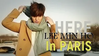 Lee Min Ho In Paris (ENG SUB) / HERE: I was HERE, I am HERE