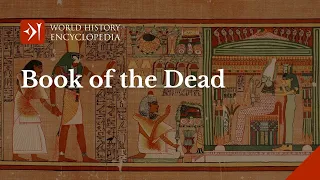 The Egyptian Book of the Dead - A Guide to the Underworld