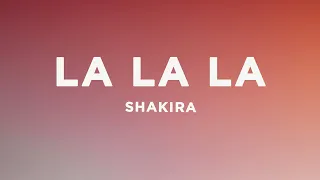 Shakira - La La La (Lyrics) ft. Carlinhos Brown | FIFA World Cup