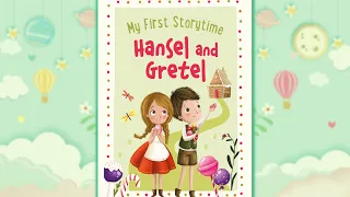 Hansel and Gretel🍰🍭 | Read Aloud for Kids | BedTime Stories for Kids| Storytime for Kids