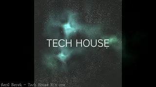 SerG Berek - Tech House (Mix 1)