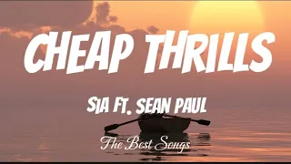 Cheap Thrills - Sia ft. Sean Paul (Lyrics)