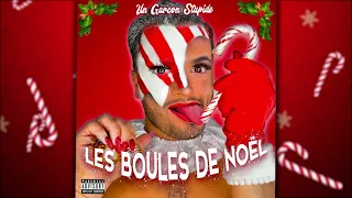 Les boules de Noël - Un Garçon Stupide (Lyrics)