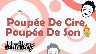 Kim'Kay - Poupée De Cire, Poupée De Son (Karaoke)